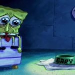 Me when who am i is gone | image tagged in sad spongebob,sad,who am i | made w/ Imgflip meme maker