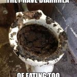 dont eat taco bell to much | PEOPLE WHEN THEY HAVE DIARRHEA; OF EATING TOO MUCH TACO BELL | image tagged in toilet | made w/ Imgflip meme maker