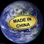 Earth Was Made In China