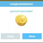 Your 0 coins richer