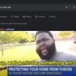 hol' up | image tagged in hold up wait a minute something aint right,school,prison | made w/ Imgflip meme maker