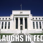 Laughs in Fed