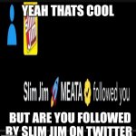 Slim jim twitter meme