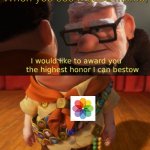 Up highest honor | When you see a good meme; | image tagged in up highest honor | made w/ Imgflip meme maker