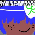 Damon Albarn will not die tomorrow | PLEASE VOTE FOR CRACKER ISLAND OR NEW GOLD TO WIN RECORD OF THE YEAR AT RADIO  ❎ | image tagged in jamie hewlett will not die this december | made w/ Imgflip meme maker