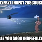 BAFA Zuschuss | BYEBYE INVEST ZUSCHUSS; SEE YOU SOON (HOPEFULLY) | image tagged in jerry waves at boat | made w/ Imgflip meme maker
