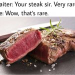 Rare steak meme meme
