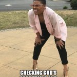 Squatting Lady | CHECKING GOD'S 2023 TRIALS AND TRIBULATIONS LIST FOR MY NAME. | image tagged in squatting lady | made w/ Imgflip meme maker