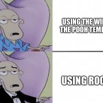 Tuxedo rocko | USING THE WINNIE THE POOH TEMPLATE; USING ROCKO | image tagged in tuxedo rocko | made w/ Imgflip meme maker