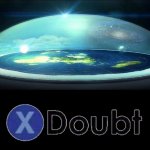 X doubt flat earth dome