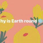 Why is earth round meme