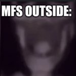 man I'm dead | MFS OUTSIDE: | image tagged in gifs,canada,america,skull,winter,memes | made w/ Imgflip video-to-gif maker