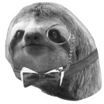 Grayscale monocle sloth grayscale meme