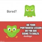 DUOLINGO BORED Meme Generator - Imgflip