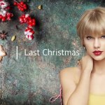 Taylor Swift Last Christmas