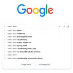 I hate it when (Google Search) meme