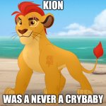 Rare footage | KION; WAS A NEVER A CRYBABY | image tagged in us-president-joe-biden | made w/ Imgflip meme maker