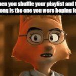 Diane Foxington Sus | When you shuffle your playlist and the next song is the one you were hoping for next | image tagged in gifs,sus,playlist | made w/ Imgflip video-to-gif maker