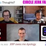 Vitalic Buterin has his Adorable Moments. #XRPApology | CIRCLE JERK FANTASY? XRP owes me Apology. -Vitalik 
  Buterin | image tagged in xrp owes apology,ethics,xrp,apology,fantasy,adorable | made w/ Imgflip meme maker