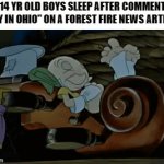 Only in Ohio | HOW 14 YR OLD BOYS SLEEP AFTER COMMENTING, "ONLY IN OHIO" ON A FOREST FIRE NEWS ARTICLE | image tagged in gifs,ohio,sleep,2008,i have crippling depression | made w/ Imgflip video-to-gif maker