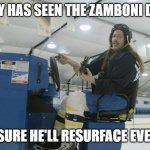 Daily Bad Dad Joke Dec 30 2022 | NOBODY HAS SEEN THE ZAMBONI DRIVER. BUT I'M SURE HE'LL RESURFACE EVENTUALLY. | image tagged in zamboni driver | made w/ Imgflip meme maker