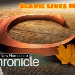 Slavic New Hampshire Chronicle | Slavic Lives Matter | image tagged in slavic new hampshire chronicle,slavic,nh,new hampshire | made w/ Imgflip meme maker