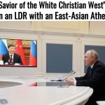 Vladimir Putin Savior of the White Christian West meme