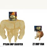Pylon Imp is underrated | Z7 IMP FAN; PYLON IMP ENJOYER | image tagged in big dog small dog | made w/ Imgflip meme maker