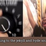 The Jekyll and Hyde soundtrack is fire ngl | me listening to the jekyll and hyde soundtrack | image tagged in turn up volume headphones,jekyll and hyde,musicals,soundtracks | made w/ Imgflip meme maker