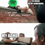 I CANT FREAKING FOCUS | ME TRYING TO FOCUS ON MY HOMEWORK; MY ADHD | image tagged in oh no you don't,homework,adhd | made w/ Imgflip meme maker