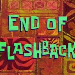 End of Flashback Spongebob
