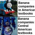 Banana companies in Central American textbooks meme