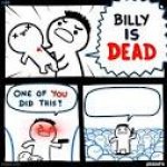 Billy is dead template