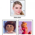 Anya taylor-joy | image tagged in same voice actor | made w/ Imgflip meme maker
