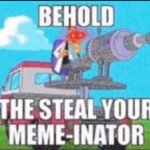 steal your meme-inator