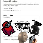 banned from ROBLOX Meme Generator - Imgflip