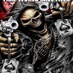 insert title here | I WILL DELETE YOUR FNAF WORLD SAVE FILES | image tagged in badass skeleton with guns | made w/ Imgflip meme maker