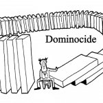 Dominocide | Dominocide | image tagged in karma,dominos,suicide | made w/ Imgflip meme maker