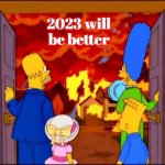 The Simpsons Hell fire | 2023 will be better | image tagged in the simpsons hell fire,slavic,russia,ukraine | made w/ Imgflip meme maker