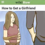 How to Get a Girlfriend template
