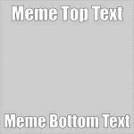 Meme Text template
