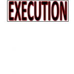 Execution Edict
