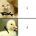 When you’re trying to use a first person pronoun | i; I | image tagged in drake duck,i,me | made w/ Imgflip meme maker