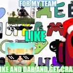Russian Alphabet lore | FOR MY TEAM; LOL; LIKE; LIKE AND DAB AND GET CRAZY | image tagged in russian alphabet lore | made w/ Imgflip meme maker