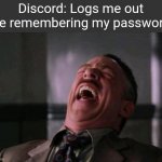Discord | Discord: Logs me out
Me remembering my password: | image tagged in spider man boss,discord,password,relatable | made w/ Imgflip meme maker