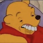 Pooh Bear Teeth Meme