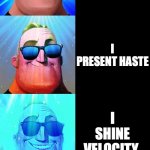 IShowSpeed's secret clones | UNSEEN VERSIONS OF ISHOWPEED I AM FAST ISHOWSPEED I EXPRESS QUICKNESS I VIEW MOMENTUM I PRESENT HASTE I SHINE VELOCITY I DEMONSTRATE ACCELER | image tagged in mr incredible becoming canny,funny,ishowspeed,memes,kids,ronaldo | made w/ Imgflip meme maker