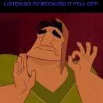 When it hits just perfect | WHEN YOU REDISCOVER THAT ONE SONG YOU STOPPED LISTENING TO BECAUSE IT FELL OFF: | image tagged in when it hits just perfect | made w/ Imgflip meme maker