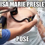 Lisa Marie Presley | LISA MARIE PRESLEY; POSE | image tagged in lisa marie presley,i will offend everyone,funny,memes | made w/ Imgflip meme maker