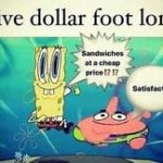 Five dollar foot long